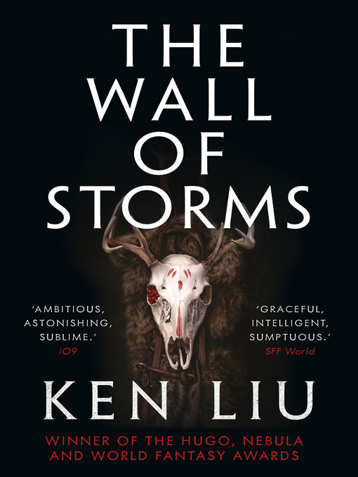 Title details for The Wall of Storms by Ken Liu - Available